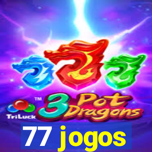 77 jogos